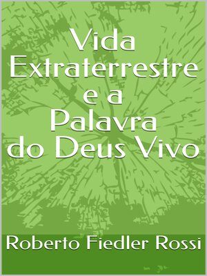 cover image of Vida Extraterrestre e a Palavra do Deus Vivo